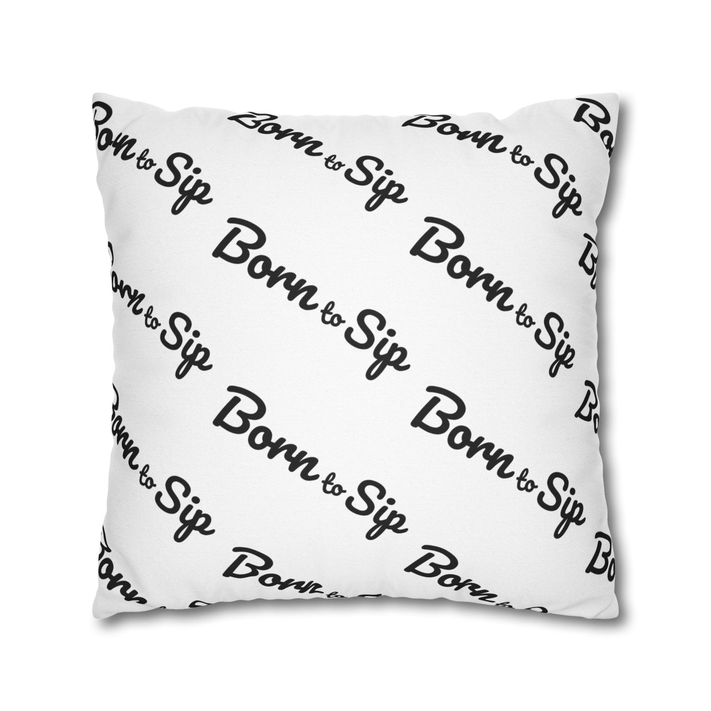 Born To Sip “pattern pillow” Polyester Square Pillowcase