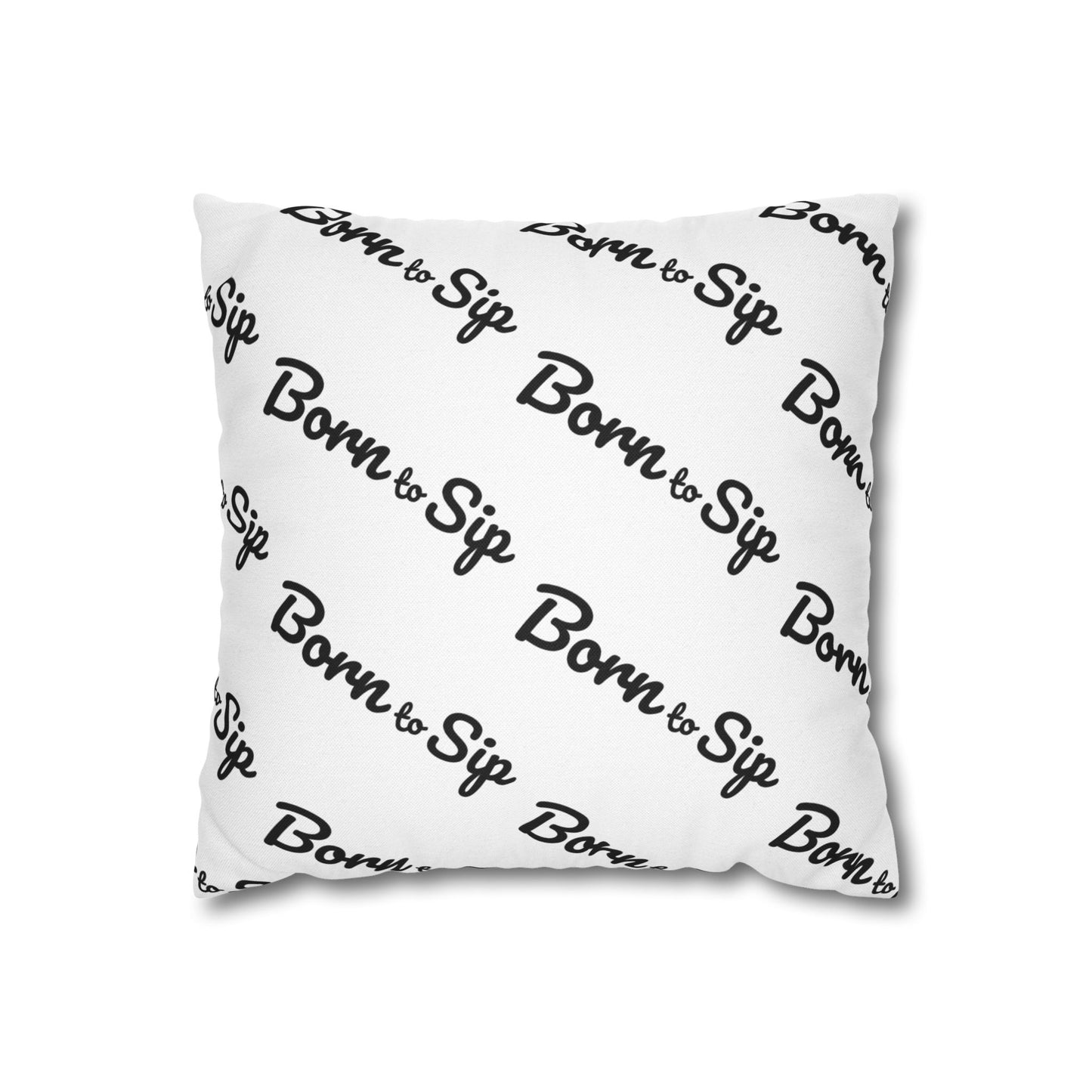 Born To Sip “pattern pillow” Polyester Square Pillowcase