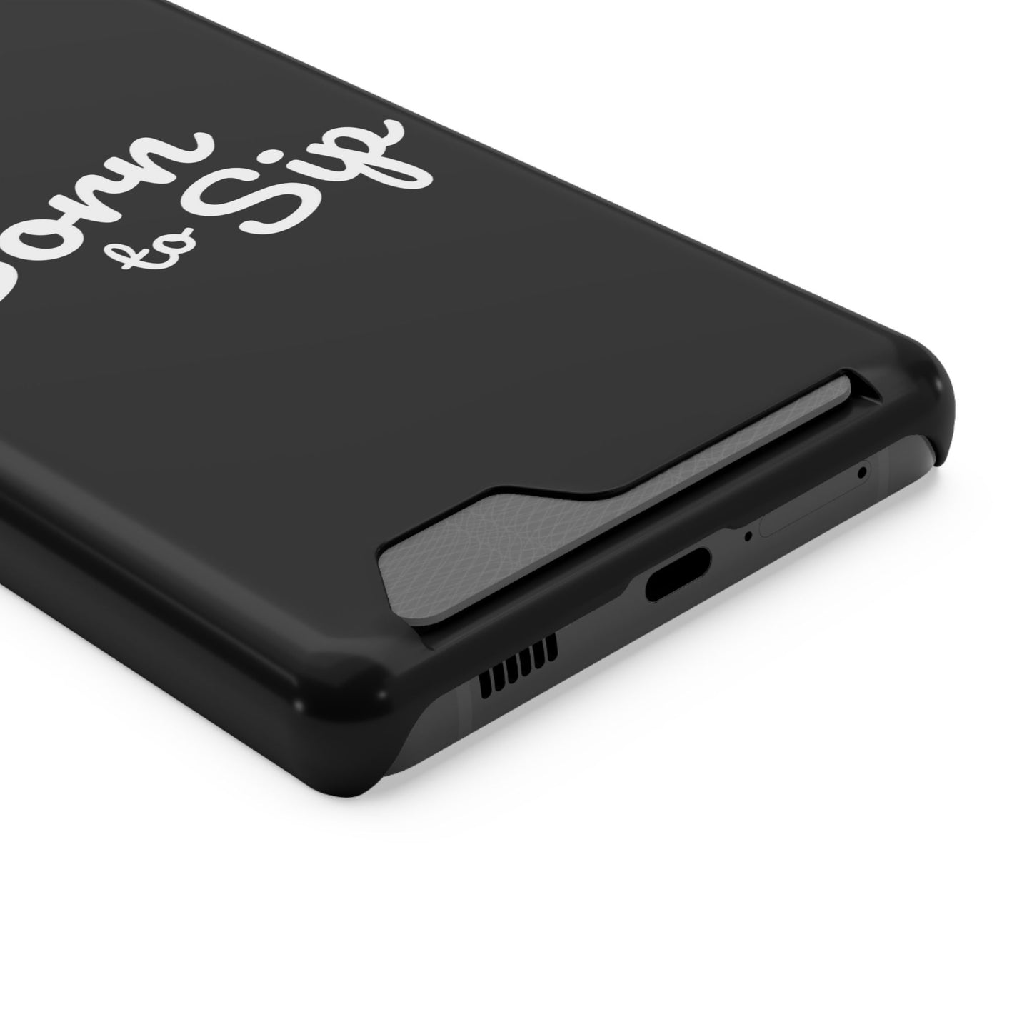 Born to Sip - Phone Case with Card Holder