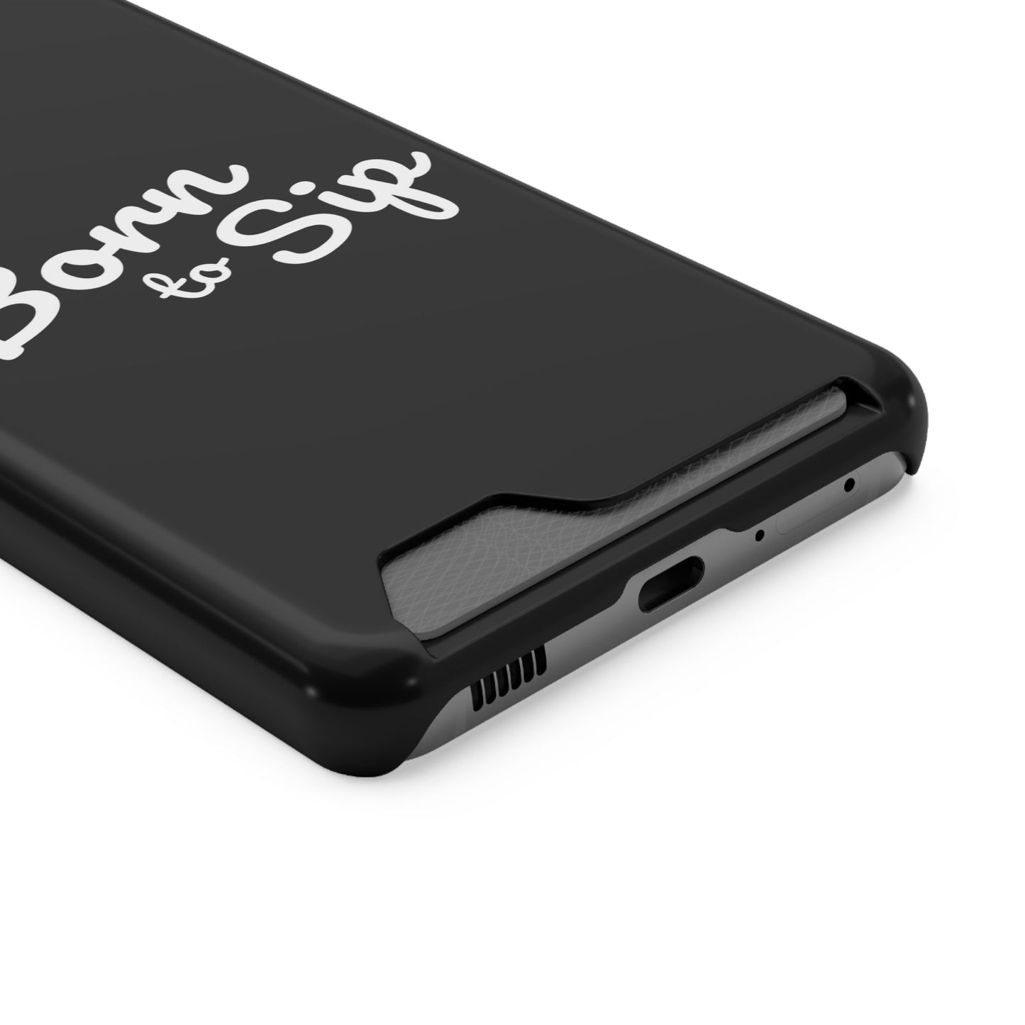 Born to Sip - Phone Case with Card Holder