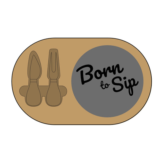 Born To Sip - Engraved Charcuterie Board