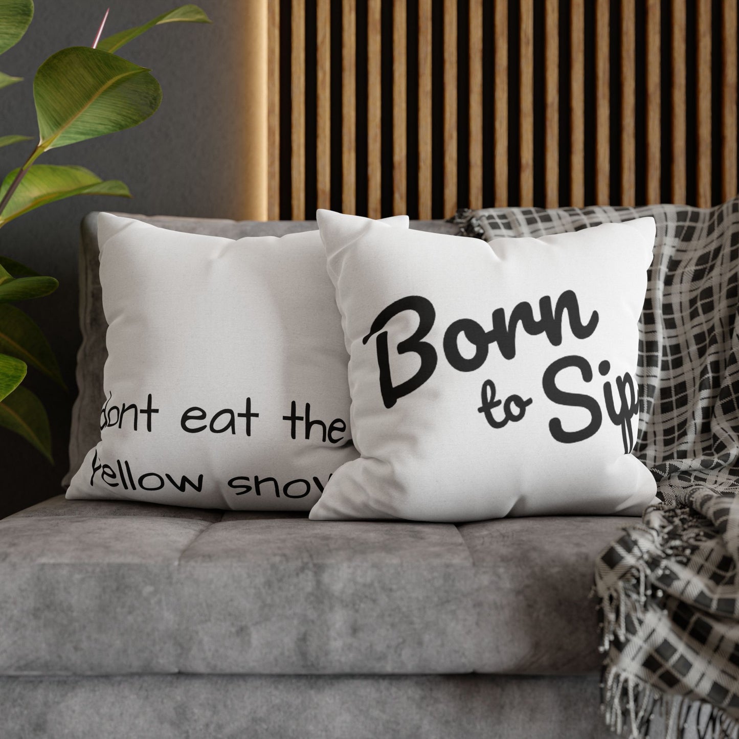 Born To Sip “statement pillow” Polyester Square Pillowcase