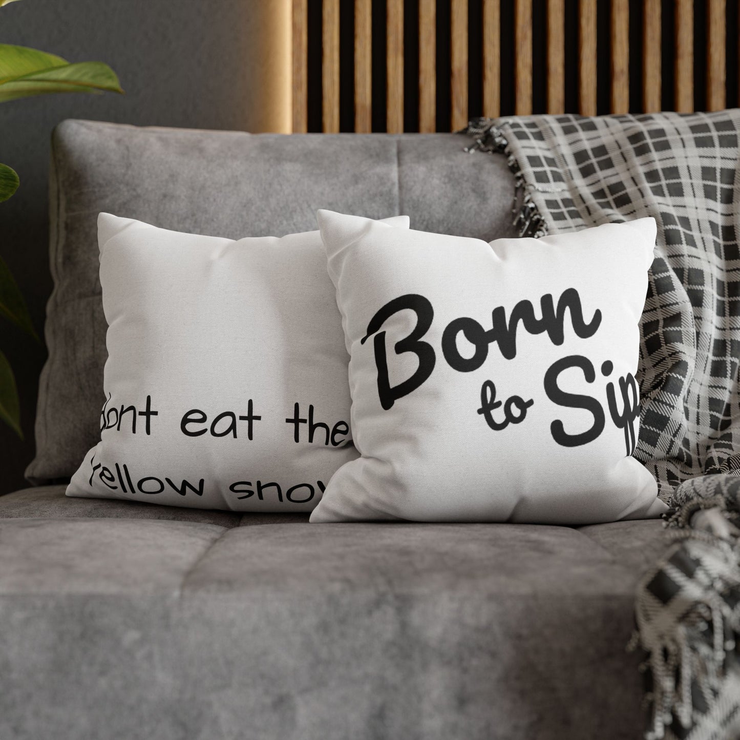 Born To Sip “statement pillow” Polyester Square Pillowcase