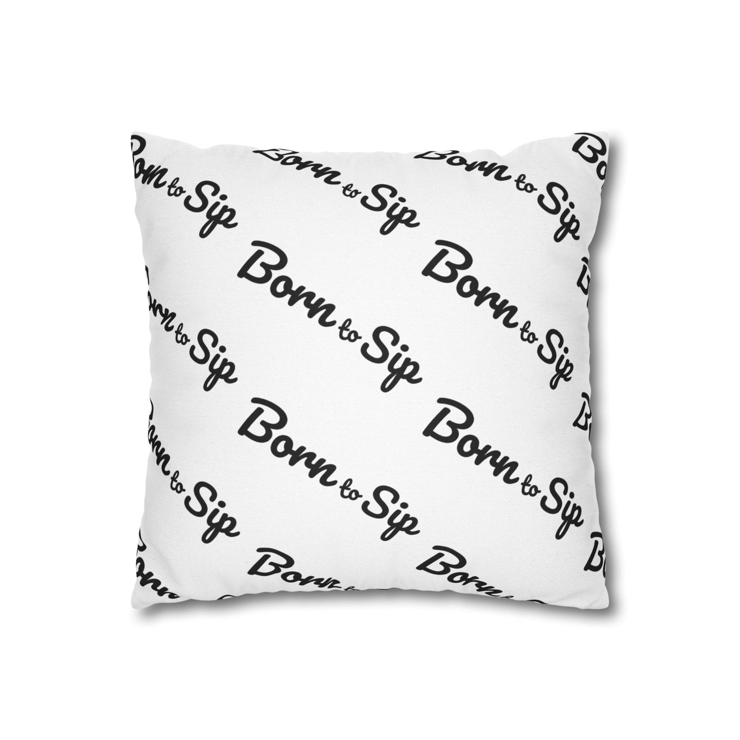 Born To Sip “pattern pillow” Polyester Square Pillowcase