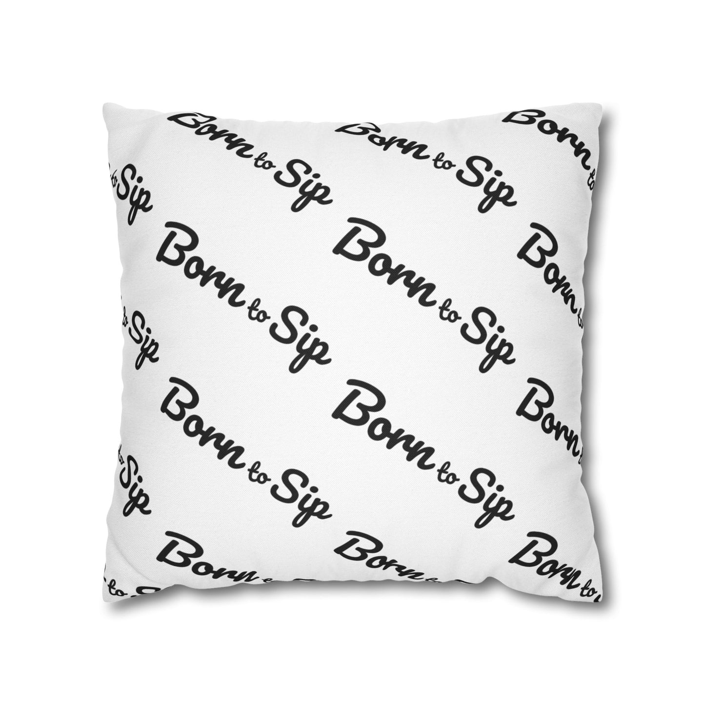 Born To Sip “pattern pillow” Polyester Square Pillowcase