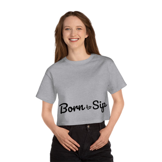 Champion X Born To Sip Women's Heritage Cropped T-Shirt