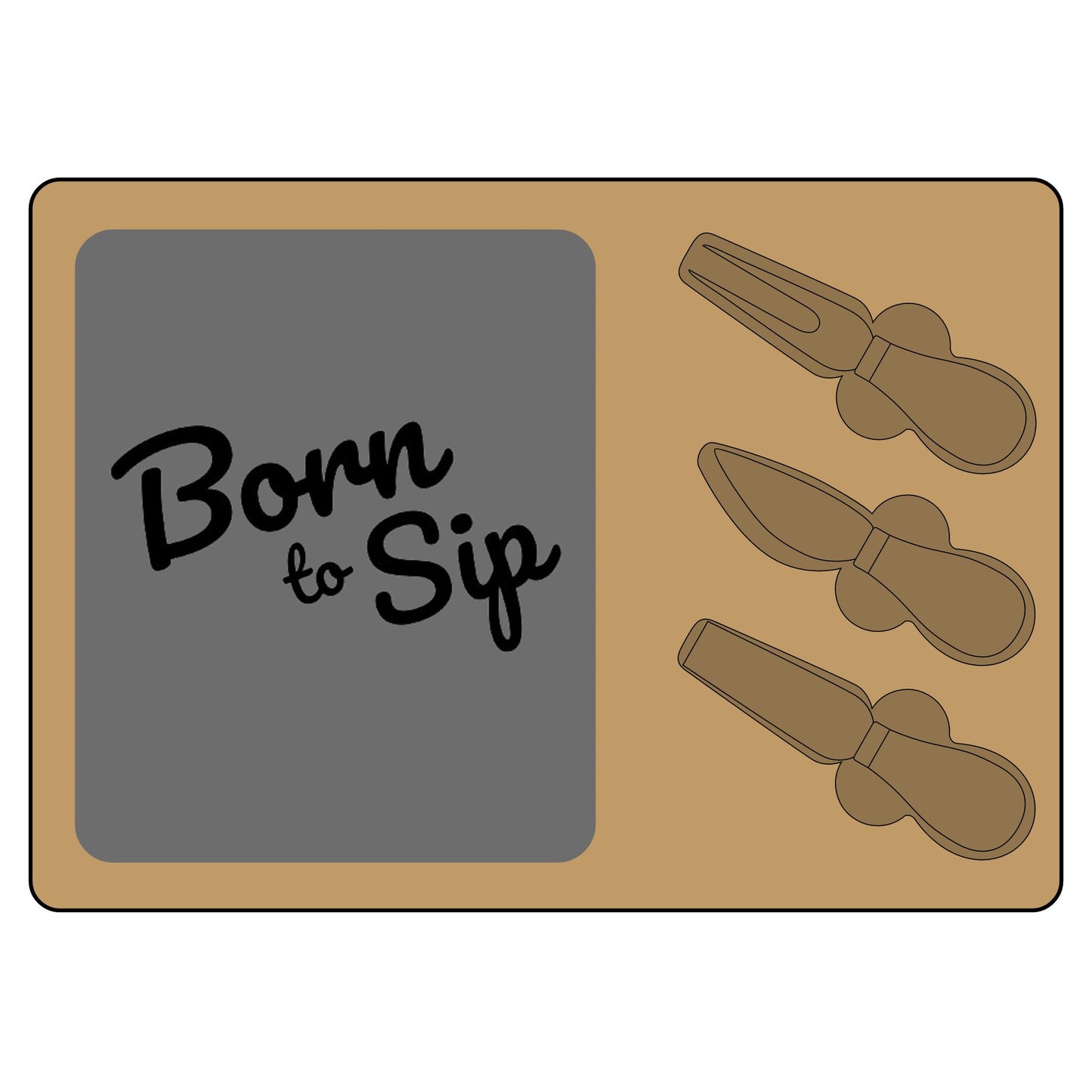 Born To Sip - Engraved Charcuterie Board
