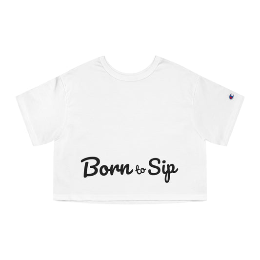 Champion X Born To Sip Women's Heritage Cropped T-Shirt