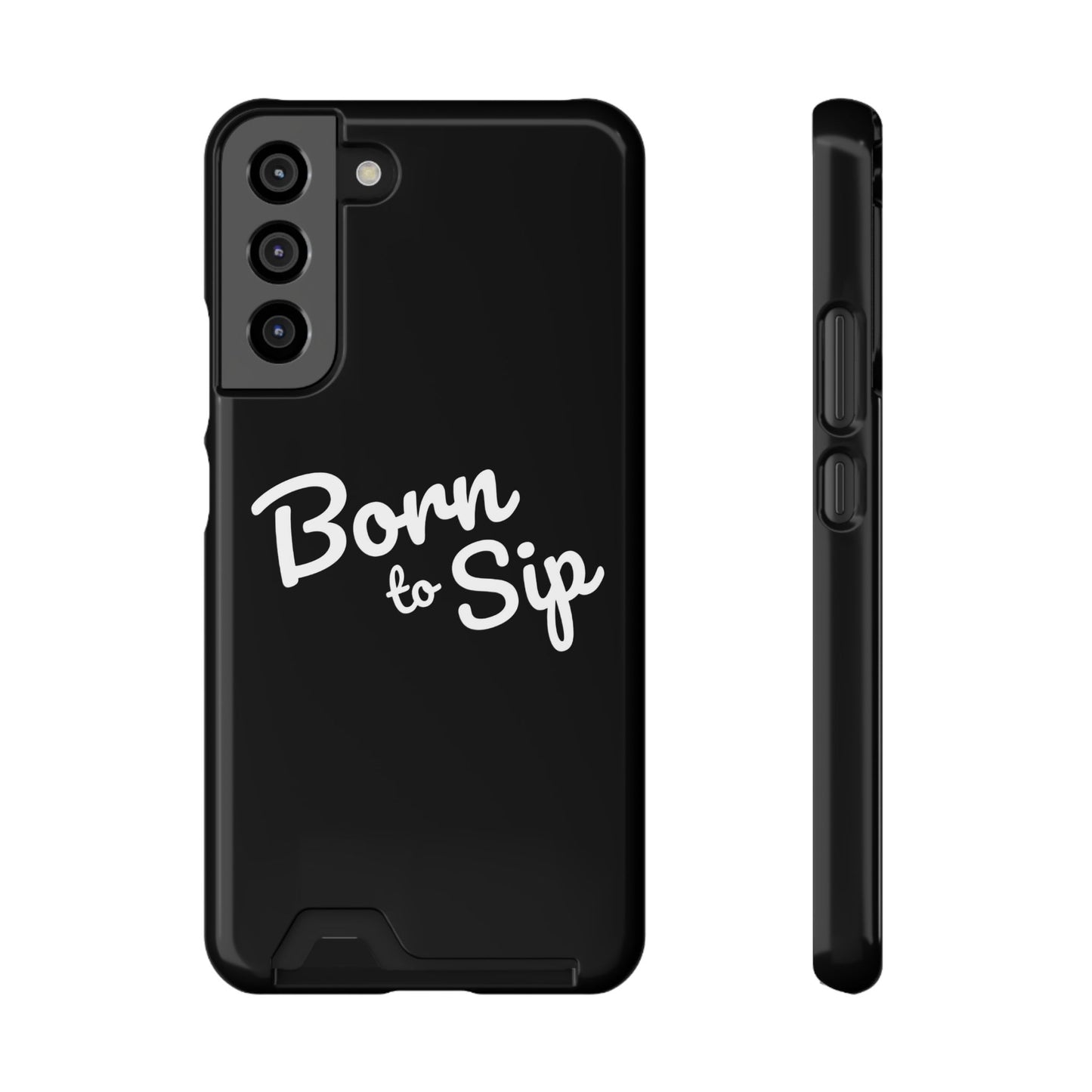 Born to Sip - Phone Case with Card Holder
