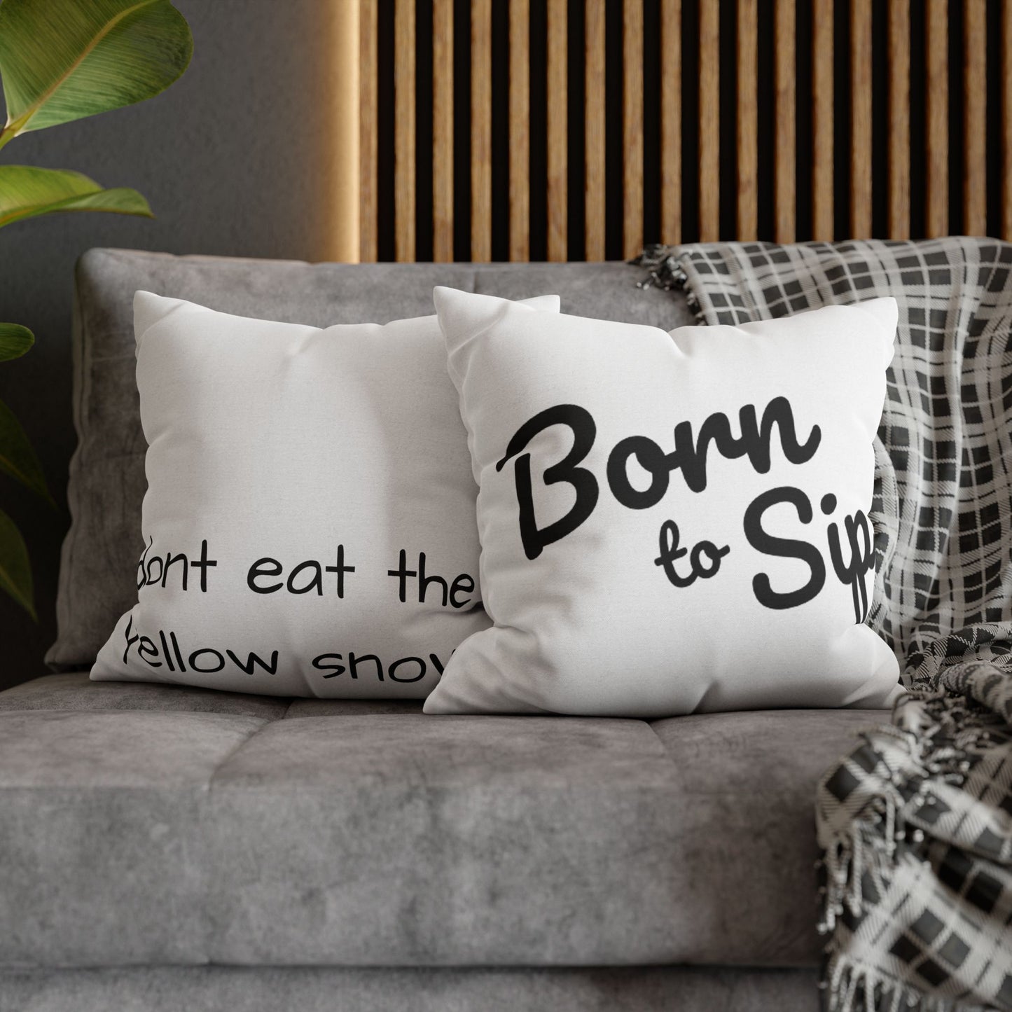 Born To Sip “statement pillow” Polyester Square Pillowcase