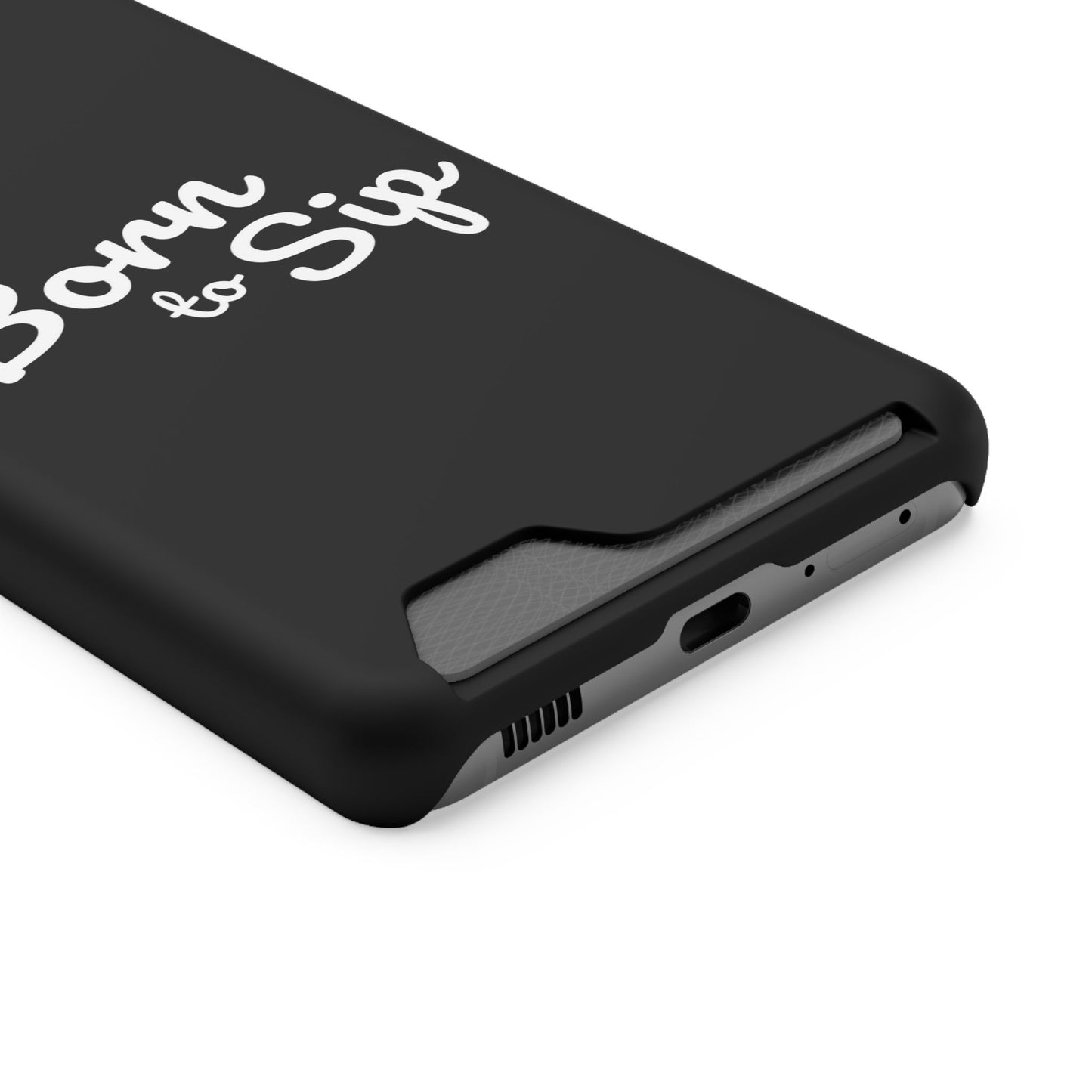 Born to Sip - Phone Case with Card Holder