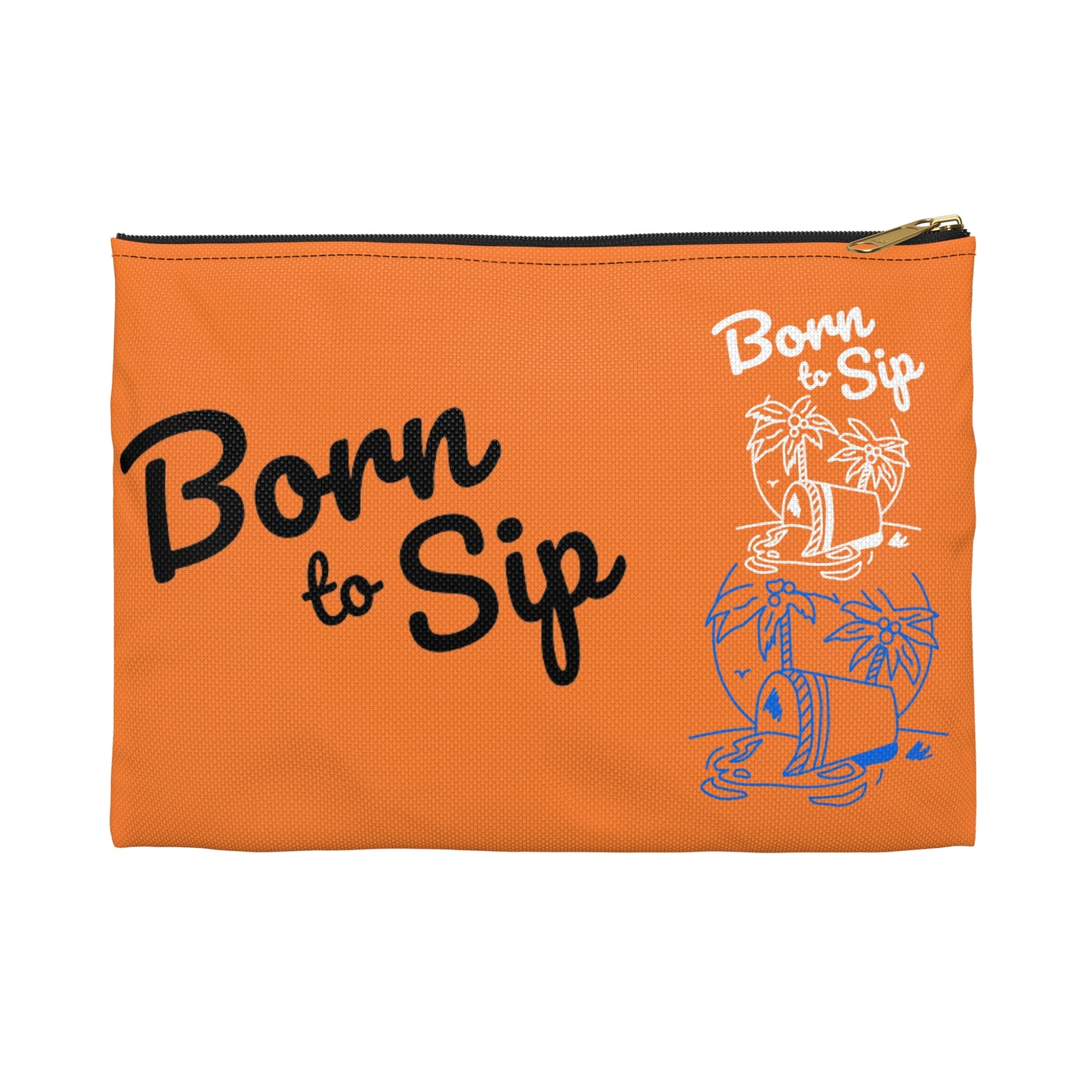 Vibrant Accessory Pouch - "Born to Sip" - Perfect for Travel