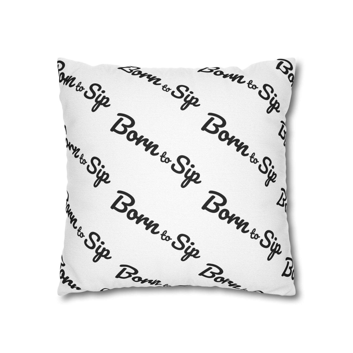Born To Sip “pattern pillow” Polyester Square Pillowcase